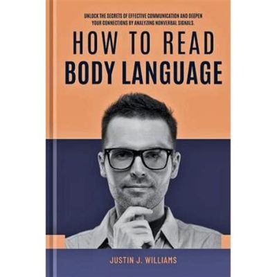 books on how to read people: the art of understanding non-verbal communication