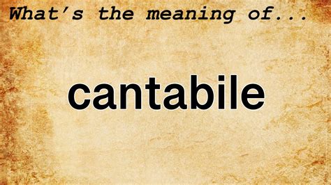 cantabile meaning in music and the art of fluid expression