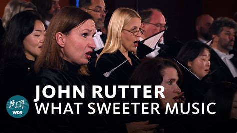 john rutter what sweeter music in the realm of literature and art